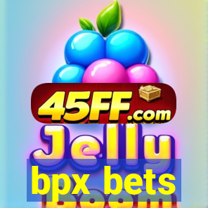 bpx bets